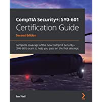 CompTIA Security+: SY0-601 Certification Guide: Complete coverage of the new CompTIA Security+ (SY0-601) exam to help…